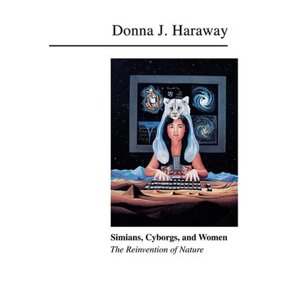 Simians, Cyborgs, and Women: The Reinvention of Nature - Paperback