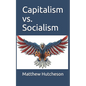 Capitalism vs. Socialism - Paperback