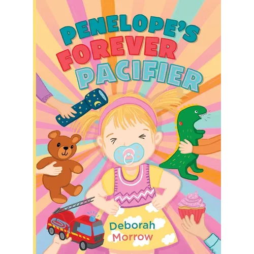 Penelope's Forever Pacifier - Hardcover