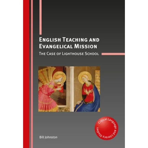 English Teaching and Evangelical Mission: The Case of Lighthouse School - Paperback