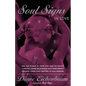Soul Signs in Love: Use the Power of Your Sign to Create a Healthy Loving Relationship with Your Pe - Paperback