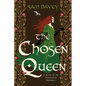 The Chosen Queen: A Novel of the Pendragon Prophecy - Hardcover