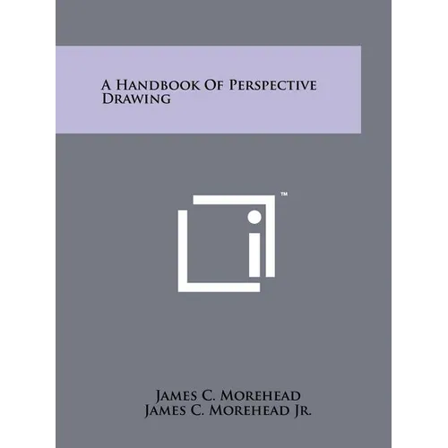 A Handbook Of Perspective Drawing - Paperback