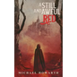 A Still and Awful Red - Hardcover