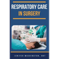 Respiratory Care in Surgery - Paperback