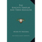 The Knights Templar And Their Massacre - Hardcover