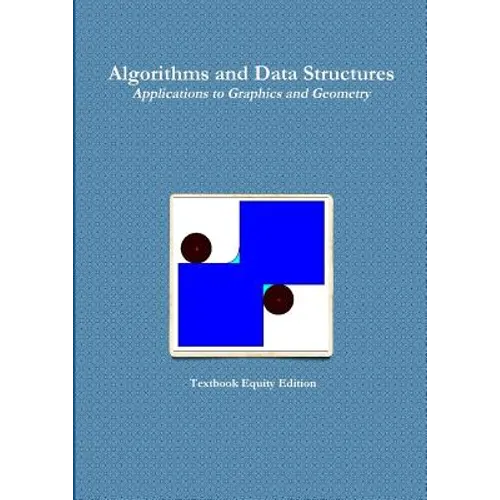 Algorithms and Data Structures - Applications to Graphics and Geometry - Paperback