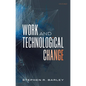 Work and Technological Change - Hardcover
