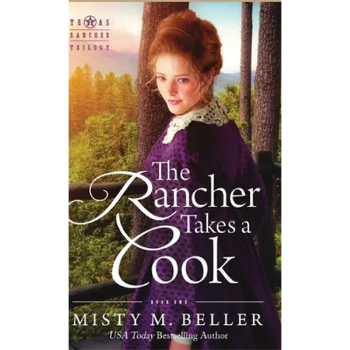 The Rancher Takes a Cook - Hardcover