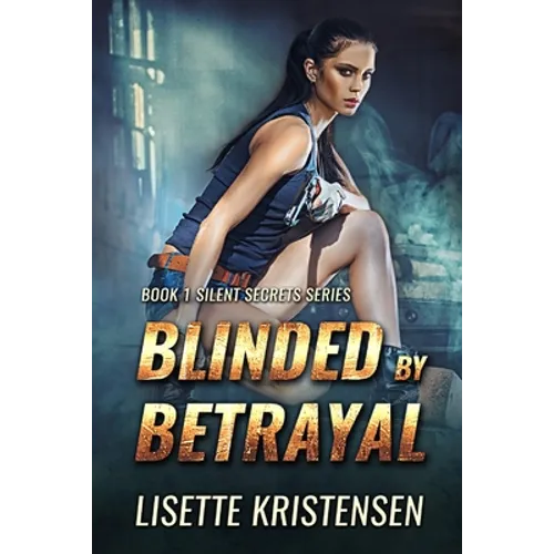 Blinded by Betrayal: Book 1 - Paperback