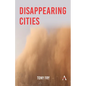 Disappearing Cities - Hardcover