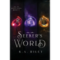Seeker's World, Books 1-3: A Young Adult Fantasy - Paperback