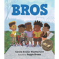 Bros - Hardcover