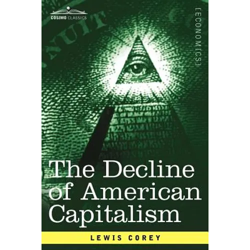 The Decline of American Capitalism - Paperback