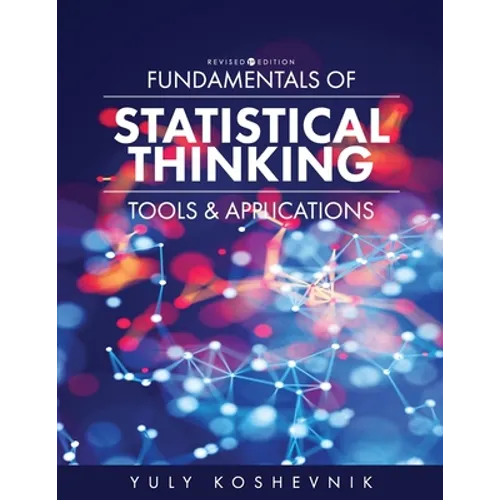 Fundamentals of Statistical Thinking: Tools and Applications - Paperback
