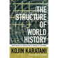 The Structure of World History: From Modes of Production to Modes of Exchange - Paperback