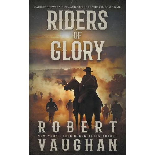 Riders of Glory: A Western Historical Fiction Novel - Paperback