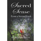 Sacred Sense: From a Second Look - Paperback