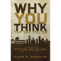 Why You Think the Way You Do: The Story of Western Worldviews from Rome to Home - Paperback