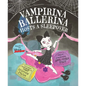 Vampirina Ballerina Hosts a Sleepover - Hardcover