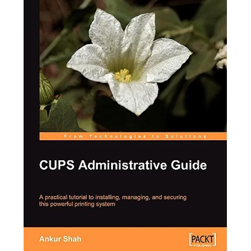 CUPS Administrative Guide - Paperback