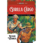 Gorilla Cargo: The Complete Adventures of McNally, Volume 1 - Paperback
