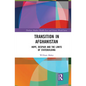 Transition in Afghanistan: Hope, Despair and the Limits of Statebuilding - Paperback