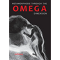 Metamorphosis Through the Omega Dimension - Paperback