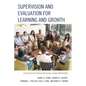 Supervision and Evaluation for Learning and Growth: Strategies for Teacher and School Leader Improvement - Paperback