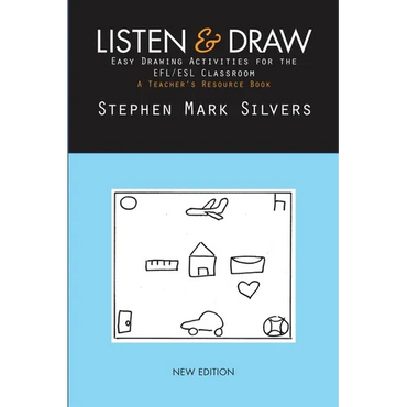 Listen and Draw: Easy Drawing Activities for the EFL/ESL Classroom - Paperback