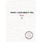 What I Love about You: Mum - Hardcover
