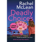 Deadly Choices (Large Print) - Paperback