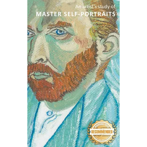 An artist's study of MASTER SELF-PORTRAITS - Hardcover