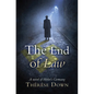 The End of Law: A Novel of Hitler's Germany - Paperback