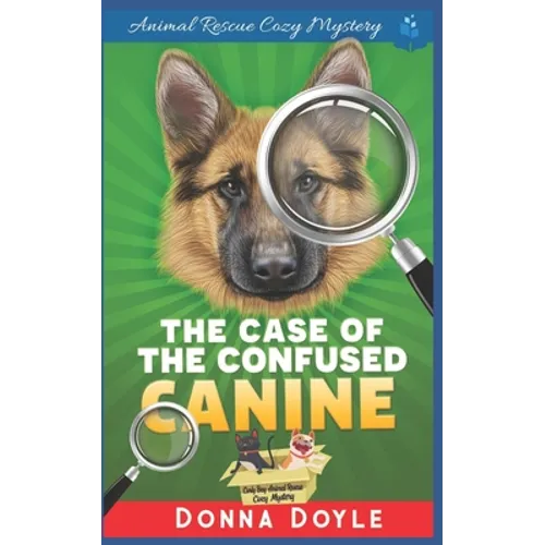 The Case of the Confused Canine - Paperback