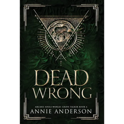 Dead Wrong: Arcane Souls World - Hardcover