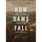 How Dams Fall - Paperback