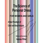 The Science of Personal Dress for WOMEN and GIRLS - Paperback