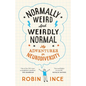 Normally Weird and Weirdly Normal: My Adventures in Neurodiversity - Hardcover