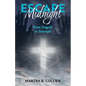 Escape Midnight: From Tragedy to Triumph - Paperback