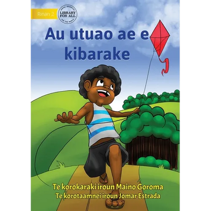 My Flying Kite - Au utuao ae e kibarake (Te Kiribati) - Paperback