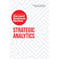 Strategic Analytics: The Insights You Need from Harvard Business Review - Paperback
