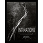 Intimations: Intuitions Beyond Subject - Hardcover