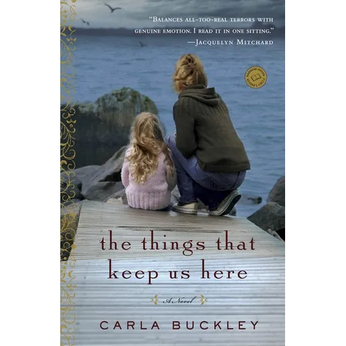 The Things That Keep Us Here - Paperback