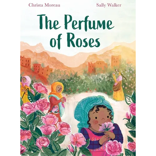 The Perfume of Roses - Hardcover