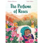 The Perfume of Roses - Hardcover