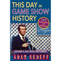This Day in Game Show History- 365 Commemorations and Celebrations, Vol. 3: July Through September - Paperback