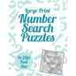 Large Print Number Search Puzzles: A book of 100 Number Search puzzles in large 20pt print. - Paperback