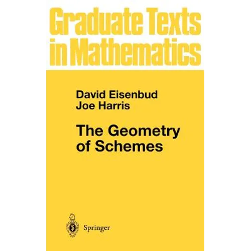 The Geometry of Schemes - Hardcover