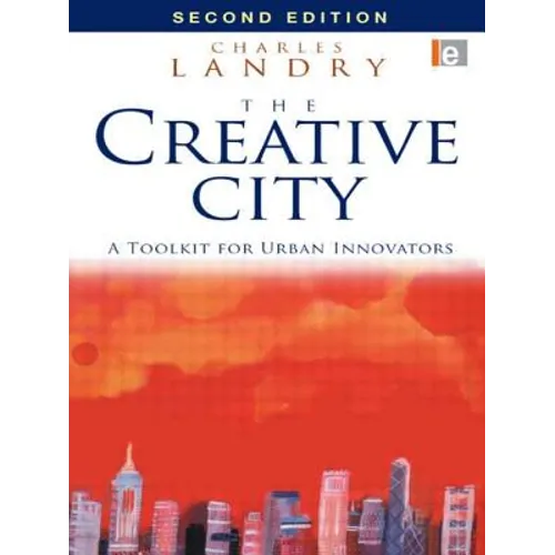The Creative City: A Toolkit for Urban Innovators - Paperback